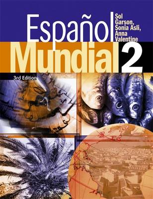 Espanol Mundial: Student's Book - Valentine, Anna, and Asli, Sonia, and Garson, Sol