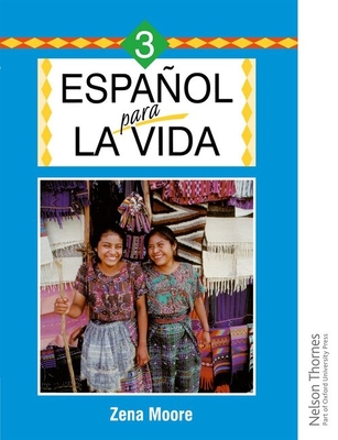 Espanol Para La Vida 3 - Moore, Zena