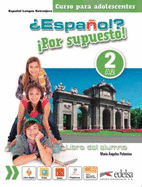 Espanol? Por supuesto!: Libro del alumno 2 (A2)