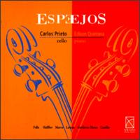 Espejos - Carlos Prieto (cello); Edison Quintana (piano)