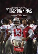 ESPN Films 30 for 30: Youngstown Boys - Jeff Zimbalist; Michael Zimbalist