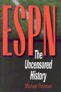 ESPN: The Uncensored History