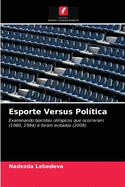 Esporte Versus Pol?tica