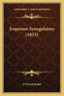 Esquisses Senegalaises (1853)