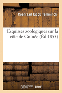 Esquisses Zoologiques Sur La C?te de Guin?e