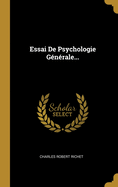 Essai de Psychologie Generale...