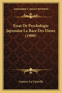 Essai de Psychologie Japonaise La Race Des Dieux (1908)