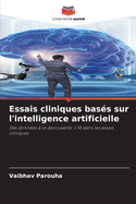 Essais cliniques bas?s sur l'intelligence artificielle