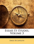 Essais Et ?tudes, Volume 3