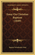 Essay on Christian Baptism (1849)