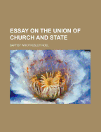 Essay on the Union of Church and State