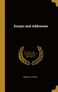 Essays and Addresses