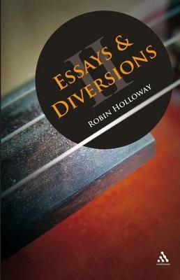 Essays and Diversions II - Holloway, Robin