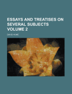 Essays and Treatises on Several Subjects; Volume 2