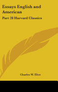 Essays English and American: Part 28 Harvard Classics