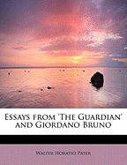 Essays from 'The Guardian' and Giordano Bruno