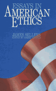 Essays in American Ethics: Edited by Barry Arnold