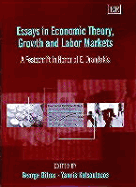 Essays in Economic Theory, Growth and Labor Markets: A Festschrift in Honor of E. Drandakis - Bitros, George (Editor), and Katsoulacos, Yannis (Editor)