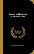 Essays in Municipal Administration