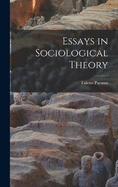 Essays in Sociological Theory