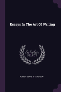 Essays In The Art Of Writing
