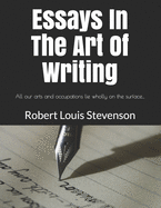 Essays In The Art Of Writing