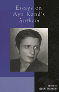 Essays on Ayn Rand's Anthem