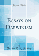 Essays on Darwinism (Classic Reprint)