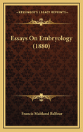 Essays on Embryology (1880)