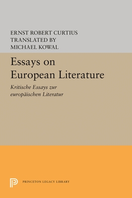 Essays on European Literature - Curtius, Ernst Robert, and Kowal, Michael (Translated by)