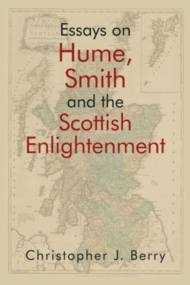 Essays on Hume, Smith and the Scottish Enlightenment - Berry, Christopher J.