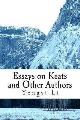 Essays on Keats and Other Authors - Li, Yongyi