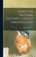 Essays on Natural History, Chiefly Ornithology