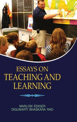 Essays on Teaching and Learning - Ediger, Marlow, and Rao, Digumarti Bhaskara