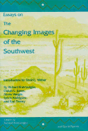 Essays on the Changing Images of the Southwest