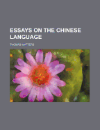 Essays on the Chinese language