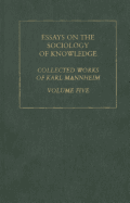 Essays on the sociology of knowledge