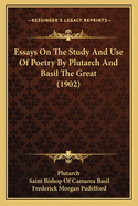 Essays on the Study and Use of Poetry by Plutarch and Basil the Great (1902)