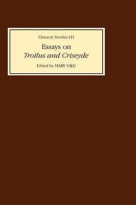 Essays on Troilus and Criseyde - Salu, Mary (Editor)