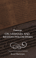 Essays on Vedanta and Western Philosophies