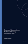 Essays on Wittgenstein and Austrian Philosophy: In Honour of J.C. Nyiri