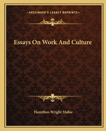 Essays On Work And Culture