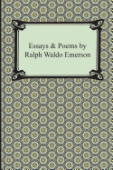Essays & Poems by Ralph Waldo Emerson