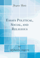 Essays Political, Social, and Religious (Classic Reprint)