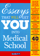 Essays That Will Get You Into Medical School - Kaufman, Daniel, and Burnham, Amy, and Kaufman, Dan