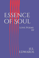 Essence of Soul: Love Poems