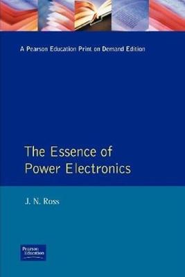 Essence Power Electronics - Ross, J Neil, and Ross, Joel