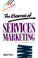 Essence Services Marketing - Payne, Adrian, Professor, and Payne, Alex