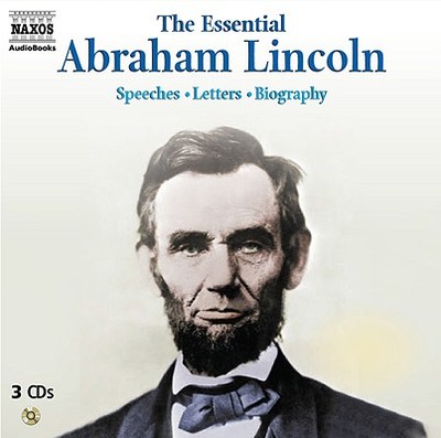 Essential Abraham Lincoln D - Mrinker, Peter (Read by), and Hagon, Garrick (Read by)