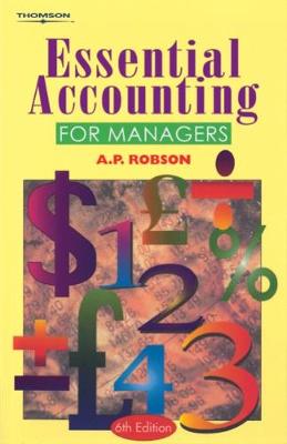 Essential Accounting for Managers - Robson, Alan